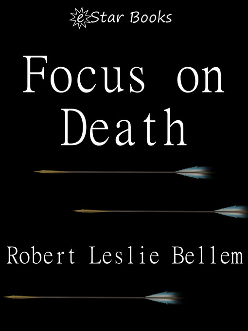 Title details for Focus on Death by Robert Leslie Bellem - Available